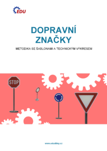 Dopravní značky – metodika